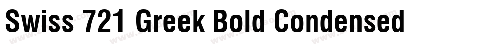 Swiss 721 Greek Bold Condensed Inclined BT字体转换